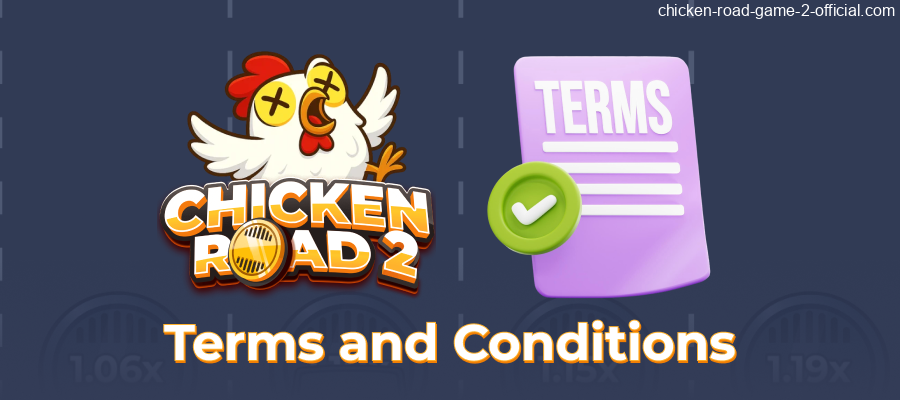 Chicken Road 2 Terms and Conditions
